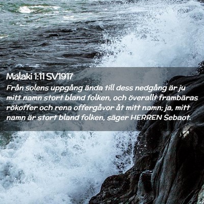 Picture 02 - Malaki 1:11 SV1917 - Från solens uppgång ända till dess nedgång - Bible Verse Picture