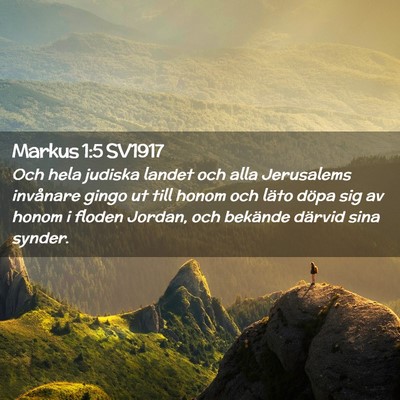 Picture 02 - Markus 1:5 SV1917 - Och hela judiska landet och alla Jerusalems - Bible Verse Picture