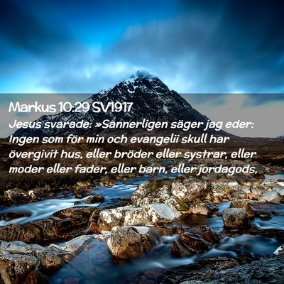 Picture 02 - Markus 10:29 SV1917 - Jesus svarade: »Sannerligen säger jag eder: - Bible Verse Picture