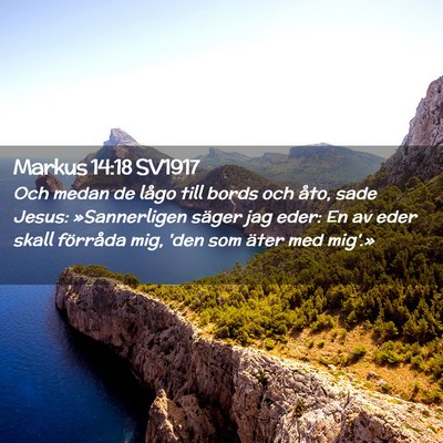 Picture 02 - Markus 14:18 SV1917 - Och medan de lågo till bords och åto, sade - Bible Verse Picture