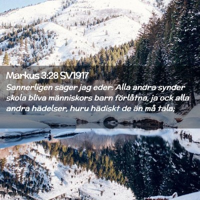 Picture 02 - Markus 3:28 SV1917 - Sannerligen säger jag eder: Alla andra synder - Bible Verse Picture
