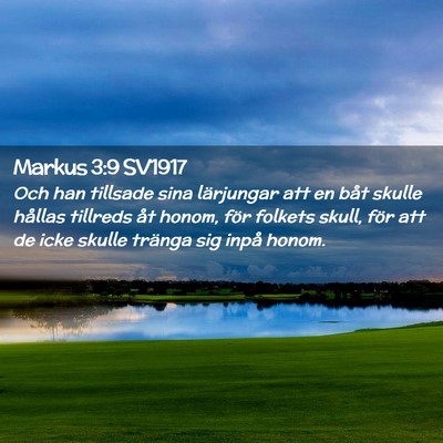 Picture 02 - Markus 3:9 SV1917 - Och han tillsade sina lärjungar att en båt - Bible Verse Picture