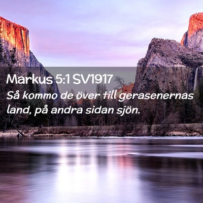 Picture 02 - Markus 5:1 SV1917 - Så kommo de över till gerasenernas land, på - Bible Verse Picture