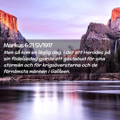Picture 02 - Markus 6:21 SV1917 - Men så kom en läglig dag, i det att Herodes på - Bible Verse Picture
