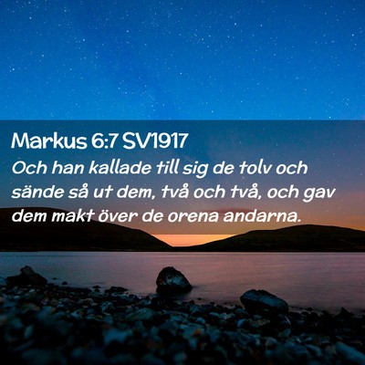 Picture 02 - Markus 6:7 SV1917 - Och han kallade till sig de tolv och sände så - Bible Verse Picture