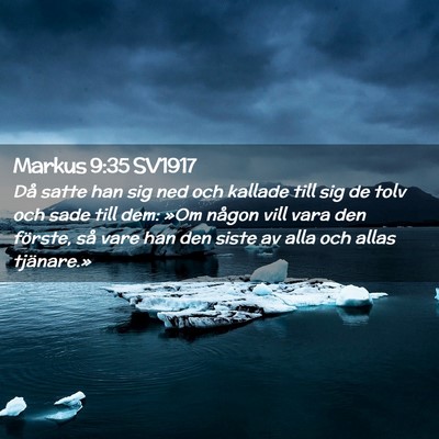 Picture 02 - Markus 9:35 SV1917 - Då satte han sig ned och kallade till sig de - Bible Verse Picture