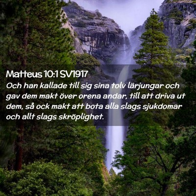 Picture 02 - Matteus 10:1 SV1917 - Och han kallade till sig sina tolv lärjungar och - Bible Verse Picture