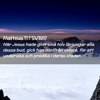 Picture 02 - Matteus 11:1 SV1917 - När Jesus hade givit sina tolv lärjungar alla - Bible Verse Picture