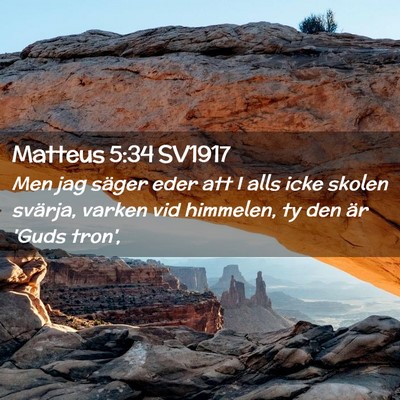 Picture 02 - Matteus 5:34 SV1917 - Men jag säger eder att I alls icke skolen - Bible Verse Picture