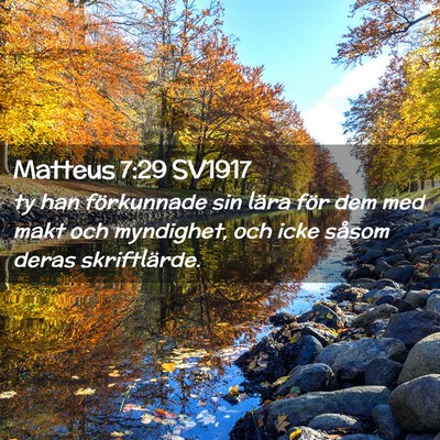 Picture 02 - Matteus 7:29 SV1917 - ty han förkunnade sin lära för dem med makt - Bible Verse Picture