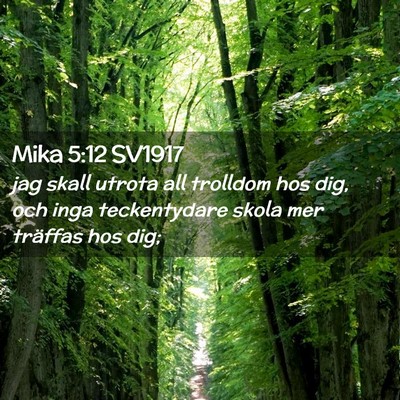 Picture 02 - Mika 5:12 SV1917 - jag skall utrota all trolldom hos dig, och inga - Bible Verse Picture