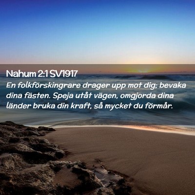 Picture 02 - Nahum 2:1 SV1917 - En folkförskingrare drager upp mot dig; bevaka - Bible Verse Picture