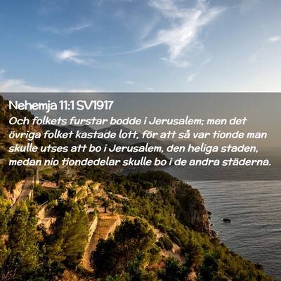 Picture 02 - Nehemja 11:1 SV1917 - Och folkets furstar bodde i Jerusalem; men det - Bible Verse Picture