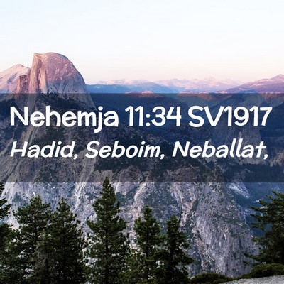 Picture 02 - Nehemja 11:34 SV1917 - Hadid, Seboim, - Bible Verse Picture