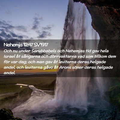 Picture 02 - Nehemja 12:47 SV1917 - Och nu under Serubbabels och Nehemjas tid gav - Bible Verse Picture