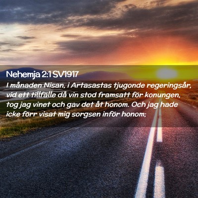 Picture 02 - Nehemja 2:1 SV1917 - I månaden Nisan, i Artasastas tjugonde - Bible Verse Picture