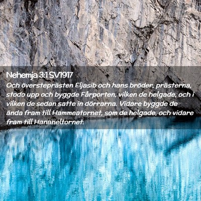 Picture 02 - Nehemja 3:1 SV1917 - Och översteprästen Eljasib och hans bröder, - Bible Verse Picture