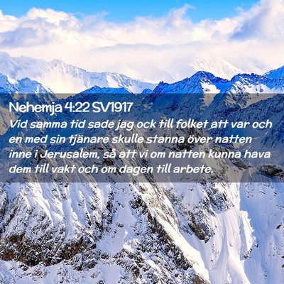 Picture 02 - Nehemja 4:22 SV1917 - Vid samma tid sade jag ock till folket att var - Bible Verse Picture