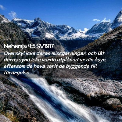 Picture 02 - Nehemja 4:5 SV1917 - Överskyl icke deras missgärningar, och låt - Bible Verse Picture