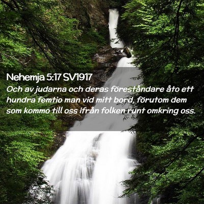 Picture 02 - Nehemja 5:17 SV1917 - Och av judarna och deras föreståndare åto ett - Bible Verse Picture