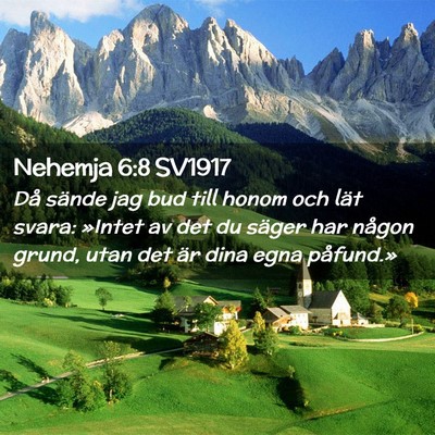 Picture 02 - Nehemja 6:8 SV1917 - Då sände jag bud till honom och lät svara: - Bible Verse Picture