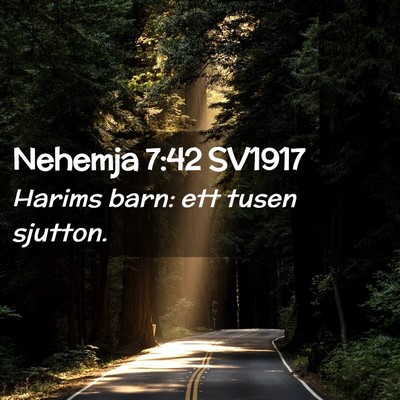 Picture 02 - Nehemja 7:42 SV1917 - Harims barn: ett tusen - Bible Verse Picture