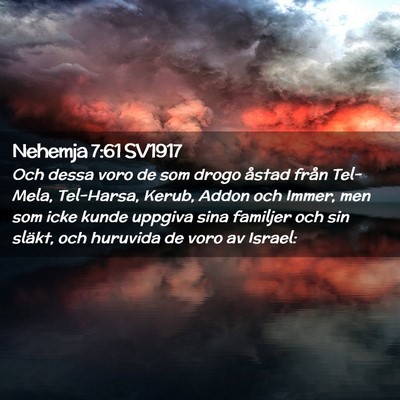 Picture 02 - Nehemja 7:61 SV1917 - Och dessa voro de som drogo åstad från - Bible Verse Picture