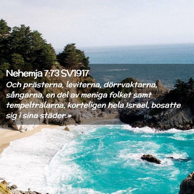 Picture 02 - Nehemja 7:73 SV1917 - Och prästerna, leviterna, dörrvaktarna, - Bible Verse Picture