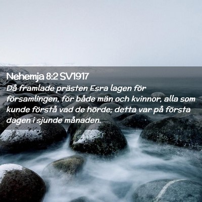 Picture 02 - Nehemja 8:2 SV1917 - Då framlade prästen Esra lagen för - Bible Verse Picture