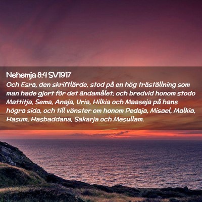 Picture 02 - Nehemja 8:4 SV1917 - Och Esra, den skriftlärde, stod på en hög - Bible Verse Picture