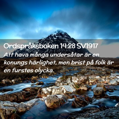 Picture 02 - Ordspråksboken 14:28 SV1917 - Att hava många undersåtar är en konungs - Bible Verse Picture