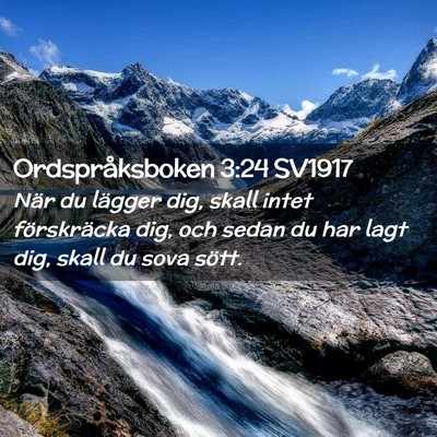 Picture 02 - Ordspråksboken 3:24 SV1917 - När du lägger dig, skall intet förskräcka - Bible Verse Picture