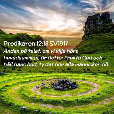 Picture 02 - Predikaren 12:13 SV1917 - Änden på talet, om vi vilja höra huvudsumman, - Bible Verse Picture