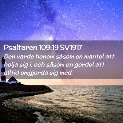 Picture 02 - Psaltaren 109:19 SV1917 - Den varde honom såsom en mantel att hölja sig - Bible Verse Picture