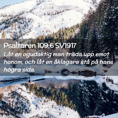 Picture 02 - Psaltaren 109:6 SV1917 - Låt en ogudaktig man träda upp emot honom, och - Bible Verse Picture