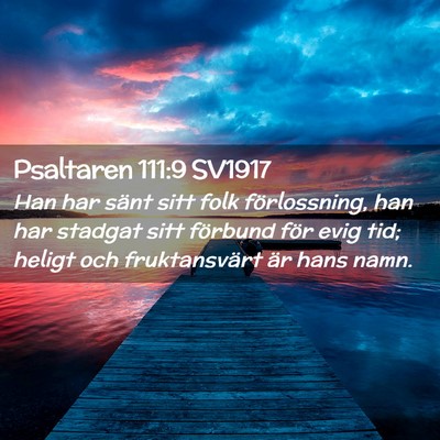 Picture 02 - Psaltaren 111:9 SV1917 - Han har sänt sitt folk förlossning, han har - Bible Verse Picture
