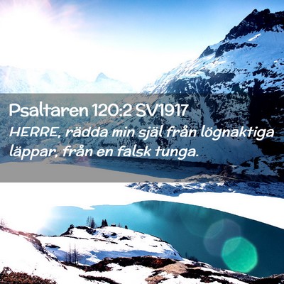 Picture 02 - Psaltaren 120:2 SV1917 - HERRE, rädda min själ från lögnaktiga - Bible Verse Picture