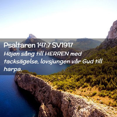 Picture 02 - Psaltaren 147:7 SV1917 - Höjen sång till HERREN med tacksägelse, - Bible Verse Picture