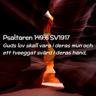 Picture 02 - Psaltaren 149:6 SV1917 - Guds lov skall vara i deras mun och ett tveeggat - Bible Verse Picture