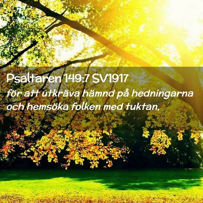 Picture 02 - Psaltaren 149:7 SV1917 - för att utkräva hämnd på hedningarna och - Bible Verse Picture