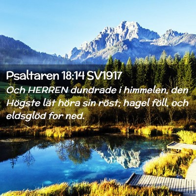 Picture 02 - Psaltaren 18:14 SV1917 - Och HERREN dundrade i himmelen, den Högste lät - Bible Verse Picture