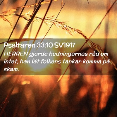 Picture 02 - Psaltaren 33:10 SV1917 - HERREN gjorde hedningarnas råd om intet, han - Bible Verse Picture