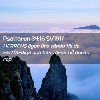 Picture 02 - Psaltaren 34:16 SV1917 - HERRENS ögon äro vända till de rättfärdiga - Bible Verse Picture