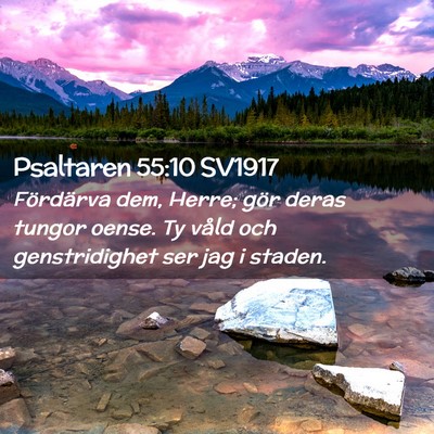 Picture 02 - Psaltaren 55:10 SV1917 - Fördärva dem, Herre; gör deras tungor oense. - Bible Verse Picture