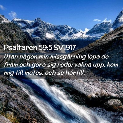 Picture 02 - Psaltaren 59:5 SV1917 - Utan någon min missgärning löpa de fram och - Bible Verse Picture