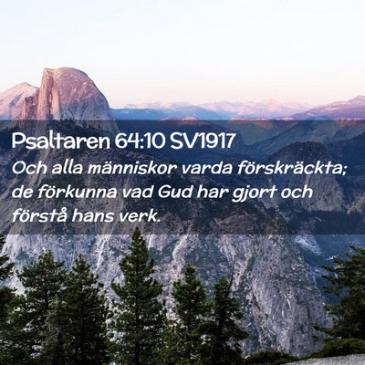 Picture 02 - Psaltaren 64:10 SV1917 - Och alla människor varda förskräckta; de - Bible Verse Picture