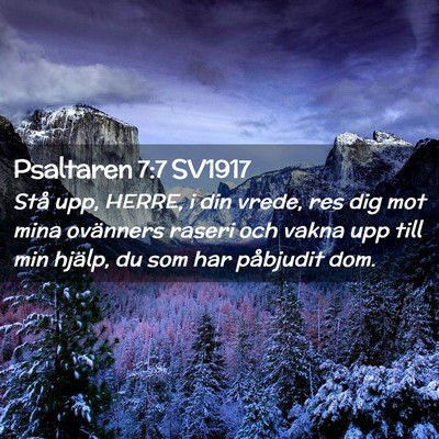 Picture 02 - Psaltaren 7:7 SV1917 - Stå upp, HERRE, i din vrede, res dig mot mina - Bible Verse Picture