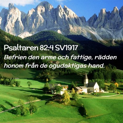 Picture 02 - Psaltaren 82:4 SV1917 - Befrien den arme och fattige, rädden honom från - Bible Verse Picture