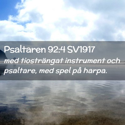 Picture 02 - Psaltaren 92:4 SV1917 - med tiosträngat instrument och psaltare, med - Bible Verse Picture