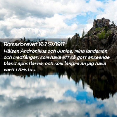 Picture 02 - Romarbrevet 16:7 SV1917 - Hälsen Andronikus och Junias, mina landsmän och - Bible Verse Picture